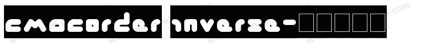 cmacorder inverse字体转换